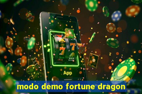 modo demo fortune dragon